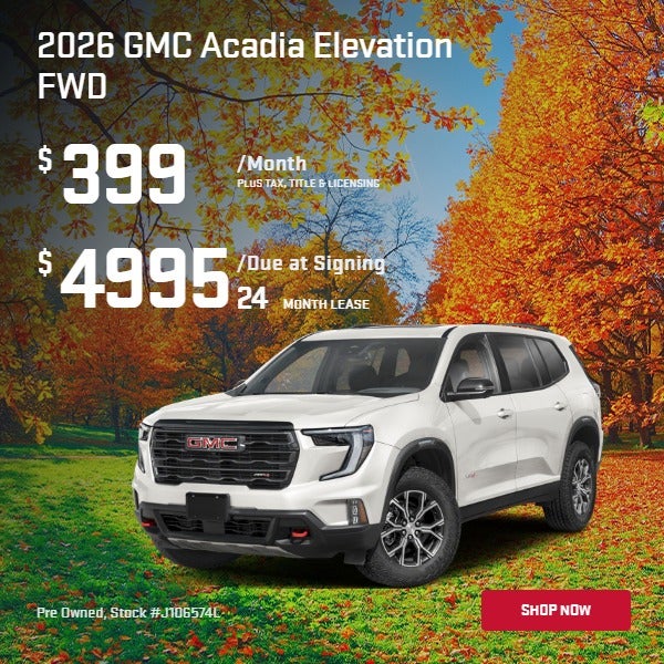 2026 ACADIA FWD ELEVATION SUV: $399/mo
